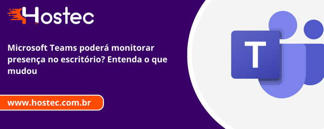 Microsoft Teams monitora presença no escritório? Veja como funciona e quais os impactos